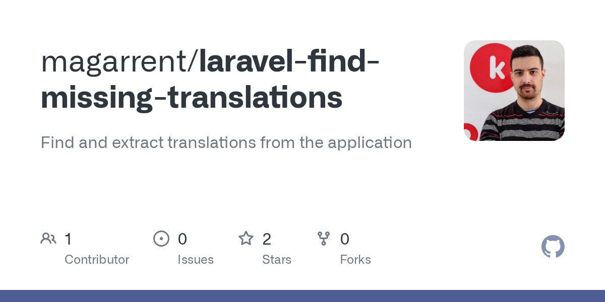 magarrent's tweet card. Find and extract translations from the application - magarrent/laravel-find-missing-translations