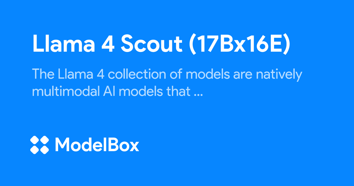 ModelBoxAI's tweet card. The Llama 4 collection of models are natively multimodal AI models that enable text and multimodal experiences. These models leverage a mixture-of-experts architecture to offer industry-leading...