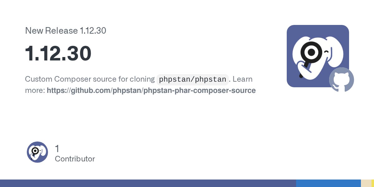phpstan's tweet card. Custom Composer source for cloning phpstan/phpstan. Learn more: https://github.com/phpstan/phpstan-phar-composer-source