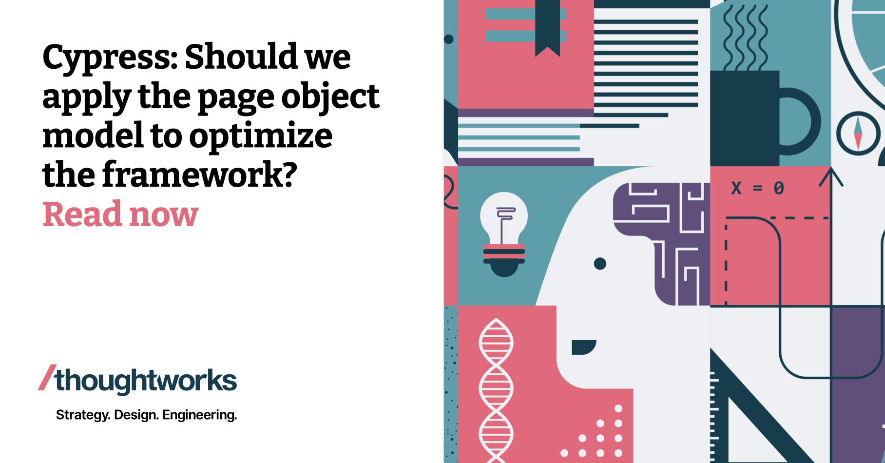 thoughtworks's tweet card. Read this blog to understand the benefits and challenges of implementing the Page Object Model and App Actions in Cypress for automated testing.