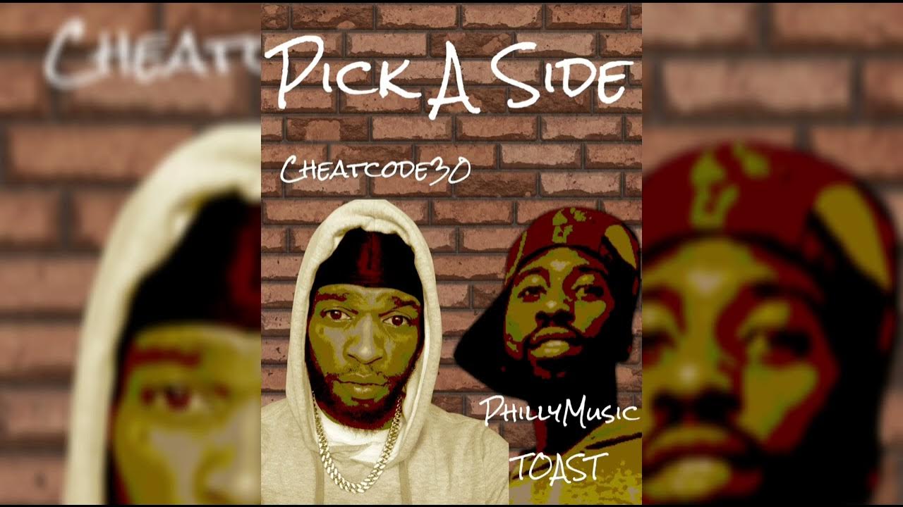 Cheatcode_30's tweet card. Cheatcode30- Pick A Side ft PhillyMusic Toast #CheatcodeSquad #PMR...