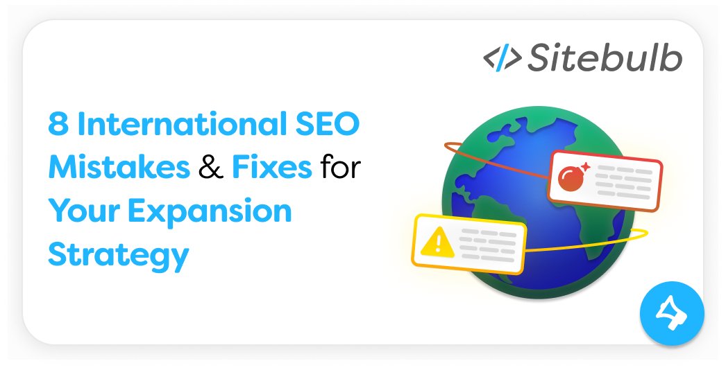 sitebulb's tweet card. Raquel González gives us the top 8 mistakes that businesses make when it comes to their international SEO strategy, and what you should do instead!