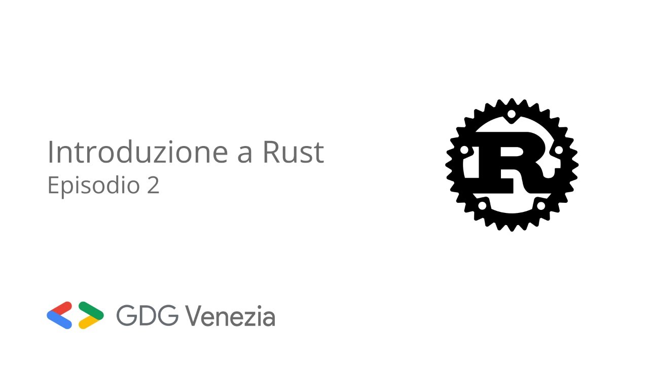 gdgvenezia's tweet card. Introduzione a Rust - Episodio 2 - with Claudio Vesco