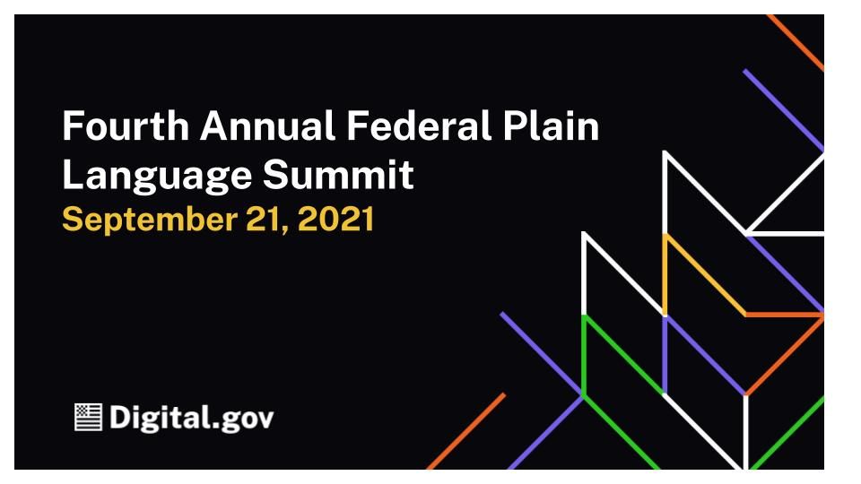 govplainlang's tweet card. On 9/21/21, PLAIN’s Fourth Federal PL Summit showcases federal employees’ plain language projects. Topics include COVID-19 agency responses, accessibility, user experience, and career enhancement.