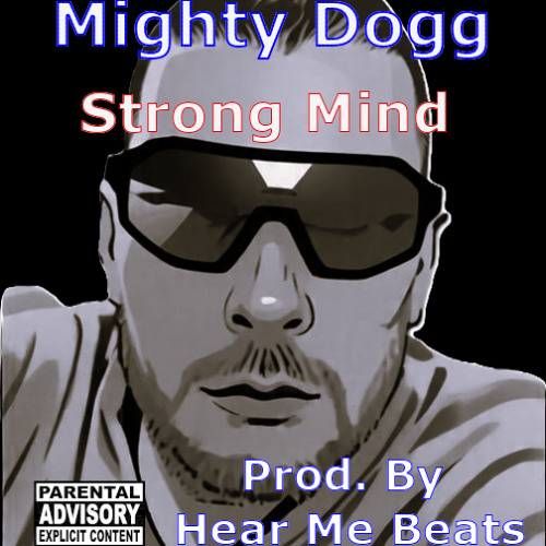 The_Mighty_Dogg's tweet card. Strong Mind (Prod. By Hear Me Beats)