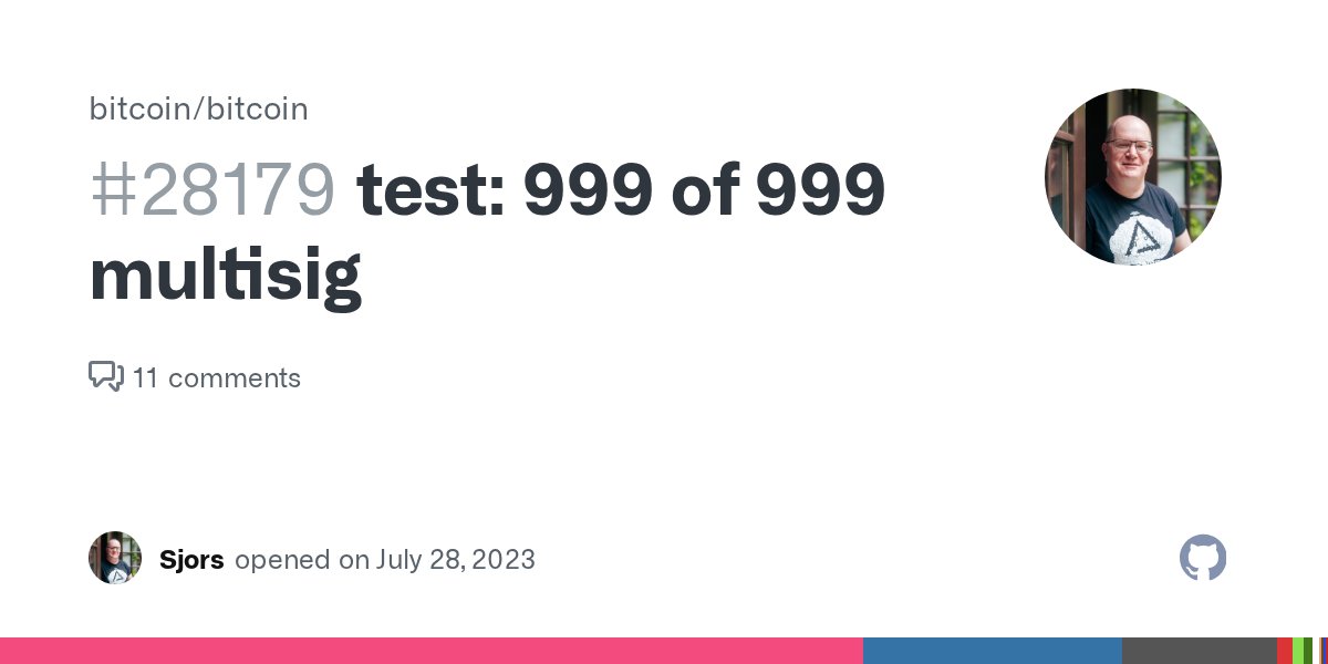 GoodFirstIssues's tweet card. Motivation The stack size limit of 1000 confuses even those who designed it. It would be useful to have a test to demonstrate that a 999 of 999 Taproot multisig is possible: multi_a(999, P1, …, P99...