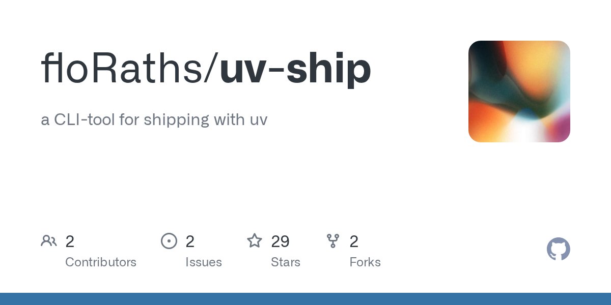 pycoders's tweet card. a CLI-tool for shipping with uv. Contribute to floRaths/uv-ship development by creating an account on GitHub.