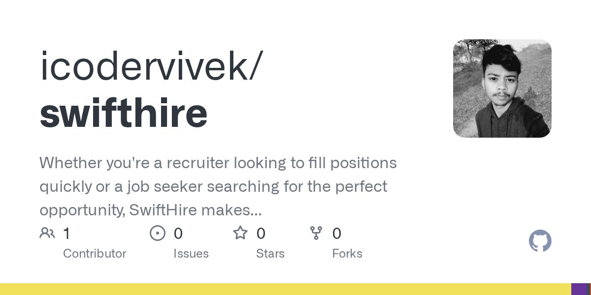 icodervivek's tweet card. Whether you're a recruiter looking to fill positions quickly or a job seeker searching for the perfect opportunity, SwiftHire makes the entire hiring process intelligent, fast, and seamless...