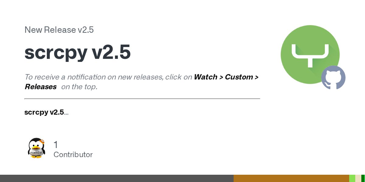 scrcpy_app's tweet card. To receive a notification on new releases, click on Watch > Custom > Releases on the top. scrcpy v2.5 Changes since v2.4: Add scrcpy window without video playback (#4727, #4793, #4868) Add ...