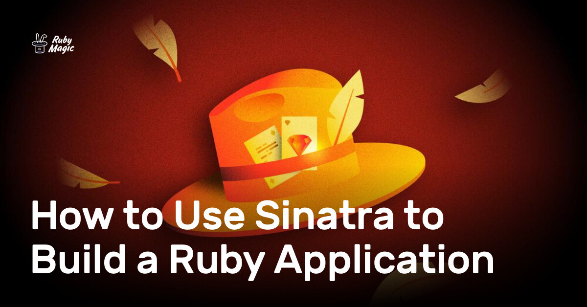 RubyLibHunt's tweet card. Sinatra is a powerful framework for Ruby applications. Let's see it in action.