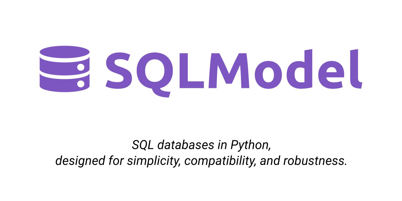 tiangolo's tweet card. SQL databases in Python, designed for simplicity, compatibility, and robustness. - fastapi/sqlmodel