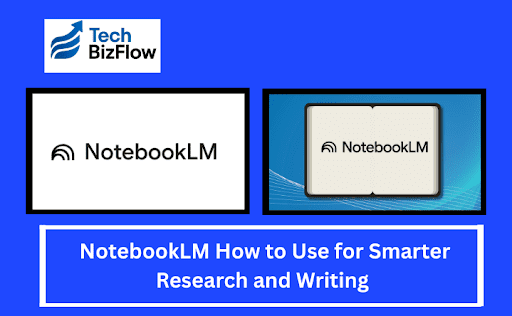 TechBizFlow6's tweet card. Discover the power of NotebookLM to structure notes and highlight ideas, easy research with natural AI assistance.