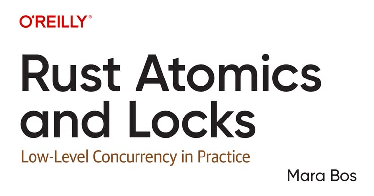 rustcpp_cardiff's tweet card. Low-level Concurrency in Practice. This practical book helps Rust programmers of all levels gain a clear understanding of low-level concurrency. You'll learn everything about atomics and …