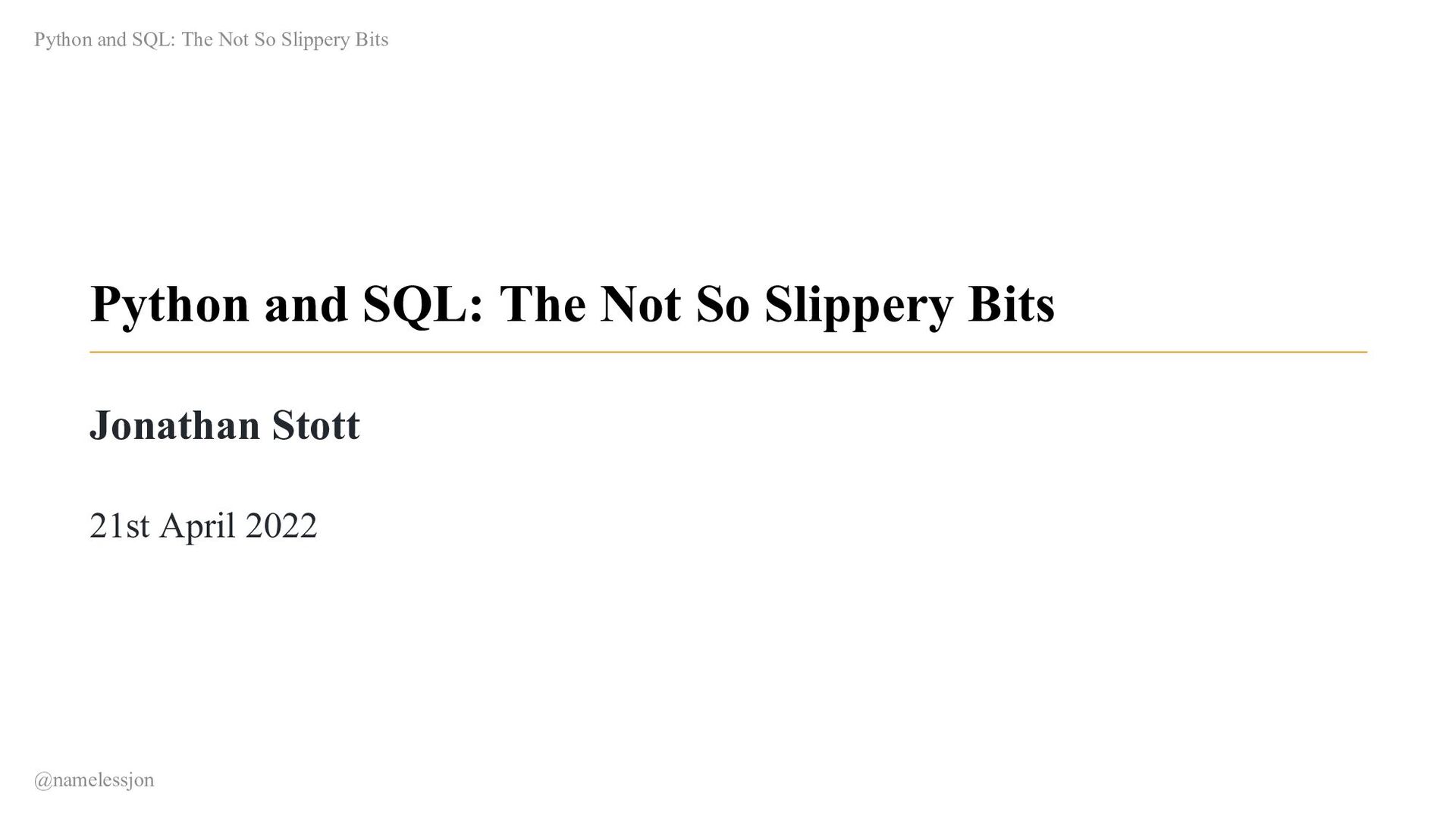 namelessjon's tweet card. If you're working with data, the chances are sooner or later you'll need to use some SQL to get at part of it. Or you have some information of your own …