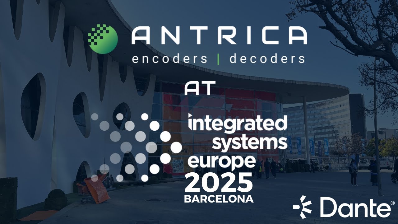 Antrica's tweet card. Antrica's Latest Dante AV-H Encoders & Decoders at ISE 2025