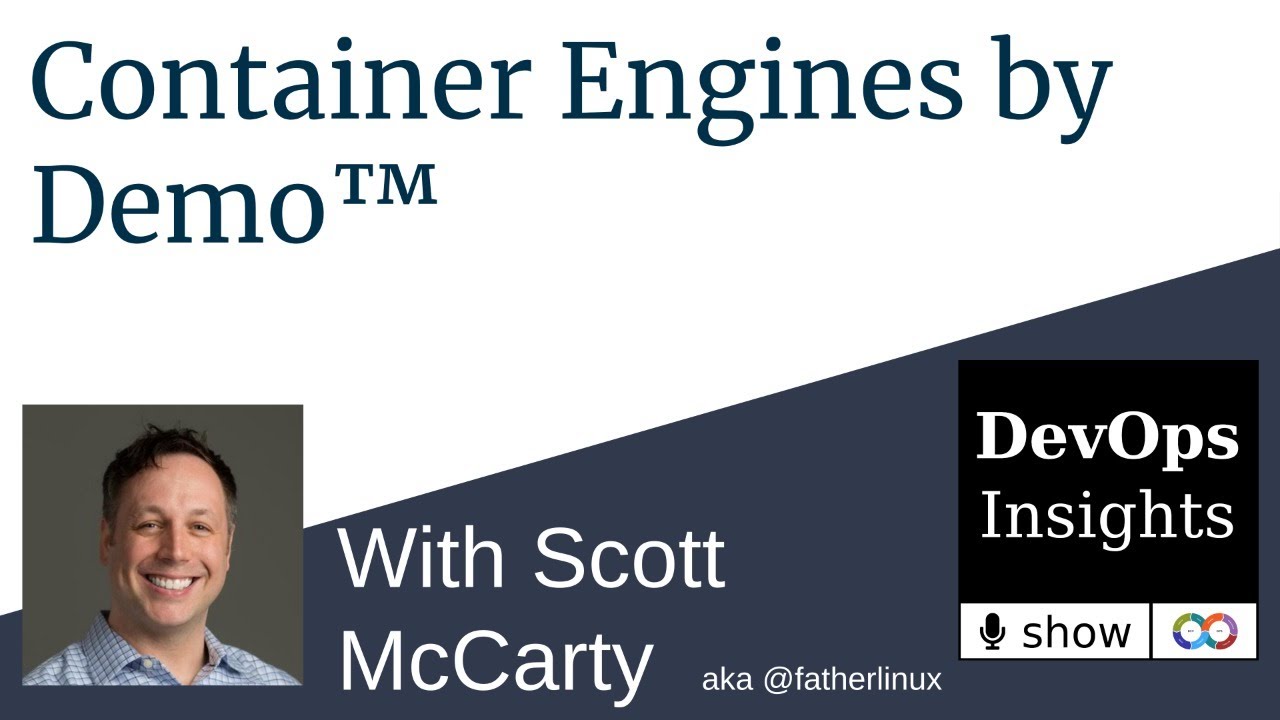 DevOpsInShow's tweet card. Container Engines by Demo™ by Scott McCarty aka @fatherlinux