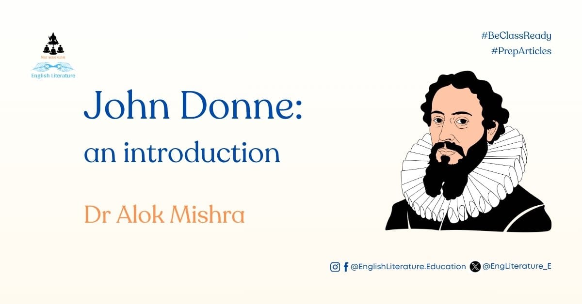EngLiterature_E's tweet card. John Donne: A Poetic Profile of Originality and Conflict John Donne (1572–1631) stands as a singular figure in early‐modern English poetry: profoundly learned, radically inventive, morally complica...