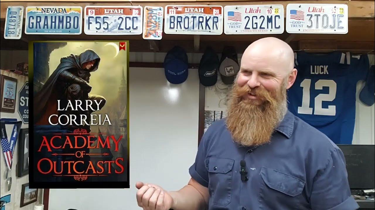 monsterhunter45's tweet card. ACADEMY OF OUTCASTS--Correia writes LitRPG that doesn't suck (it can...