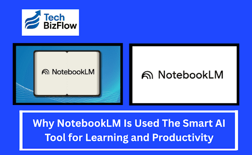 TechBizFlow6's tweet card. See Why NotebookLM Is Used people around the word to structure notes, summarize research & increase productivity.