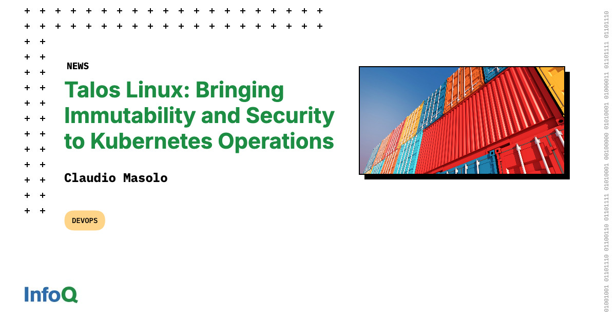 JavaWales's tweet card. Sidero Labs has been developing Talos Linux, an immutable operating system purpose-built exclusively for running Kubernetes, alongside Omni, a cluster lifecycle management platform. InfoQ met the...