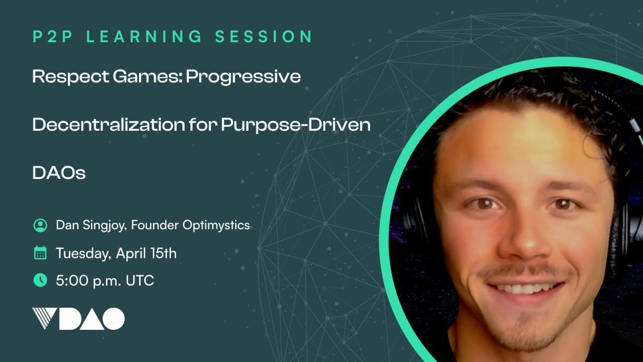 joinvdao's tweet card. V DAO P2P Respect Games: Progressive Decentralization for Purpose-D...