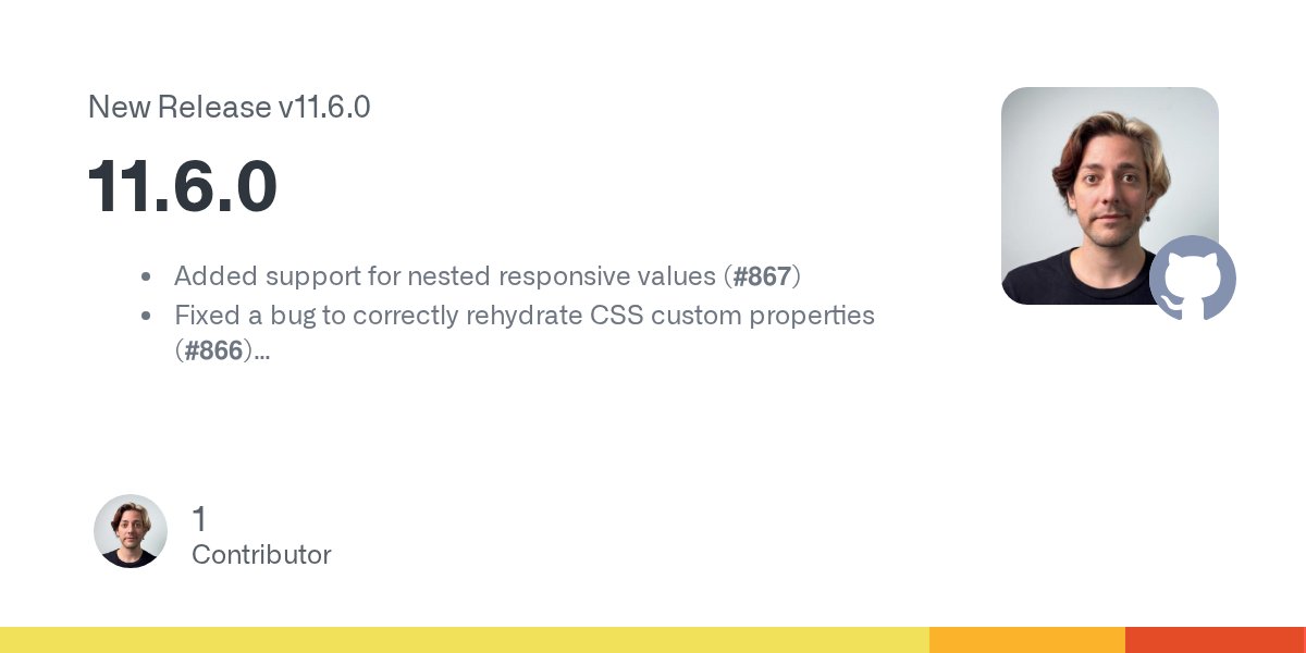 felajs's tweet card. Added support for nested responsive values (#867) Fixed a bug to correctly rehydrate CSS custom properties (#866) Resolved multiple selectors now merge with their base styles (#865) Removed the leg...