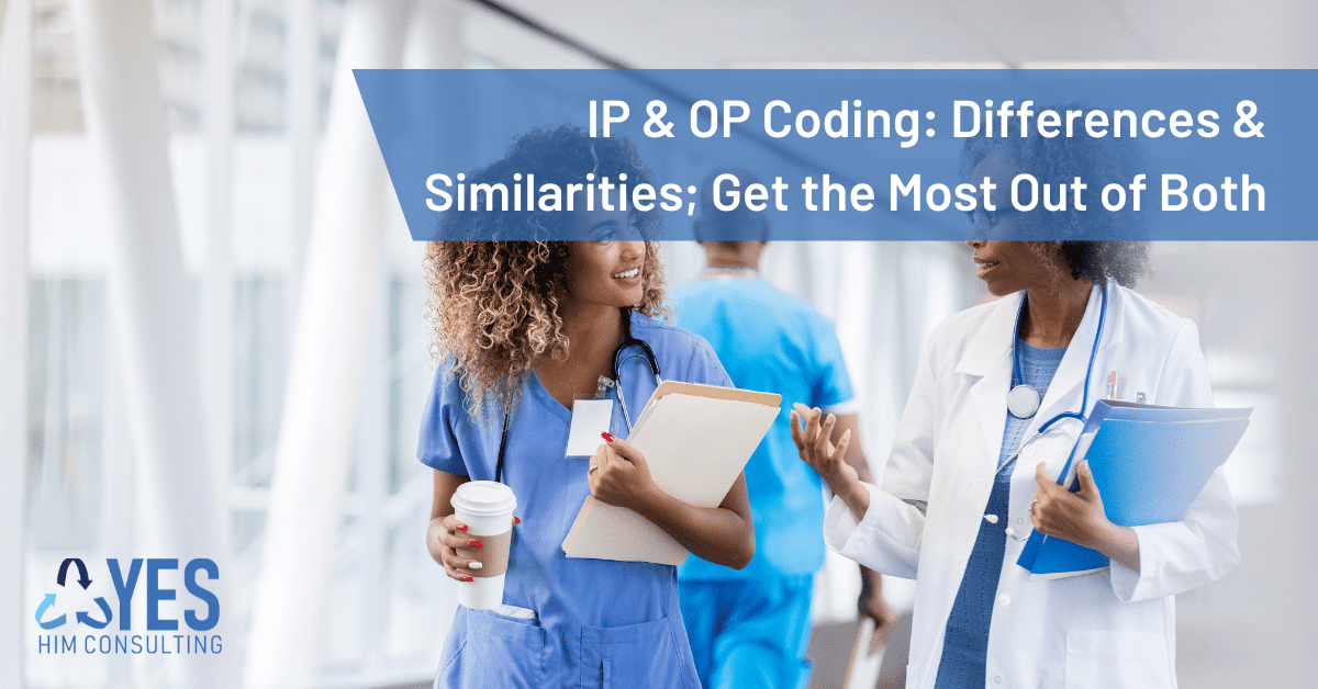 YesHIMconsult's tweet card. What is the difference between Inpatient and Outpatient coding? And how can a facility streamline its processes to get the most out of both?