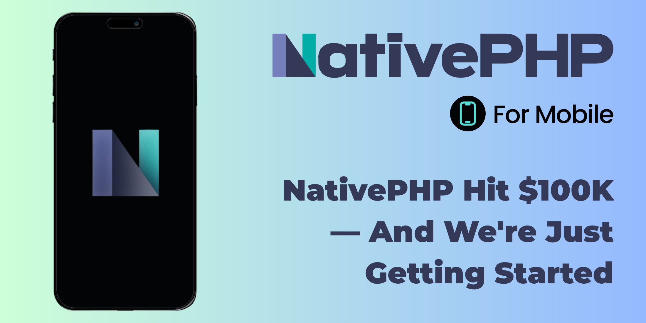 laravelnews's tweet card. NativePHP Hit $100K — And We're Just Getting Started 🚀