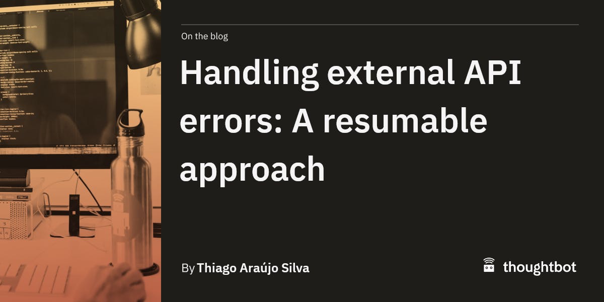 thoughtbot's tweet card. Clarifying a few possible ways to implement resumable workflows when working with external APIs.