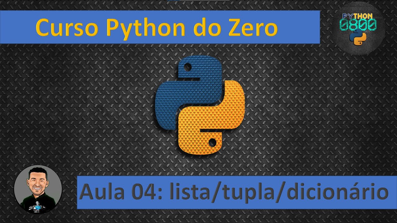 sandromesquita_'s tweet card. Curso de Python - Aula 04 - Lista, Tupla e Dicionário em Python
