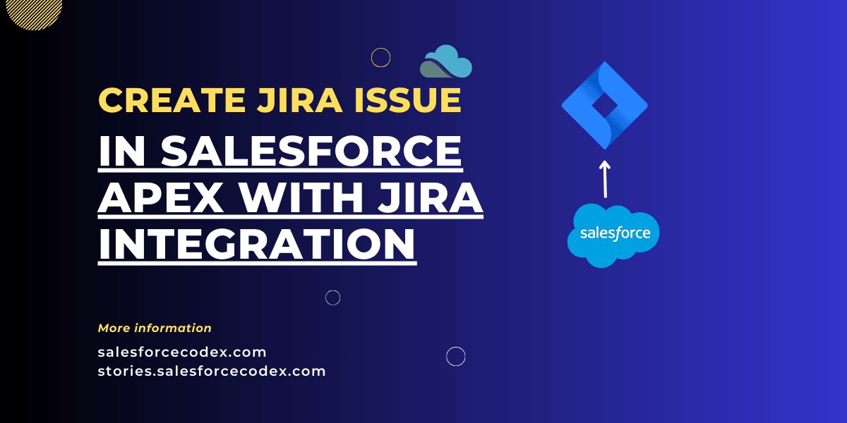 salesforcecodex's tweet card. This post will give step-by-step information for Jira integration within Salesforce Apex and create a Jira issue from Salesforce.