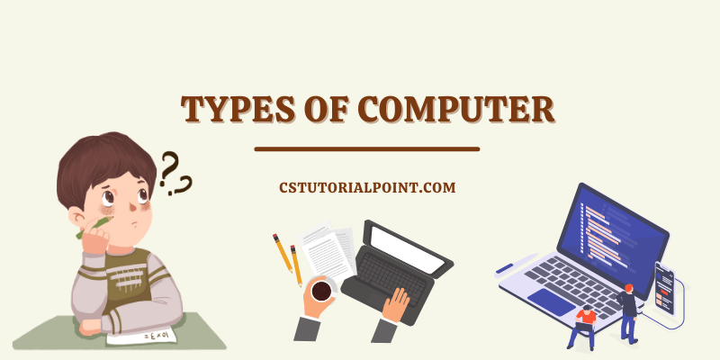 CsTutorialpoint's tweet card. Today We are going to learn about How many Types of computer.