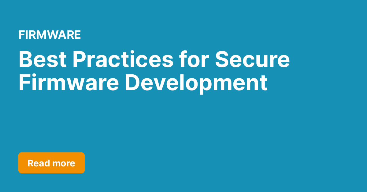 jakubspiryn's tweet card. Discover the best practices devs can follow to ensure that embedded systems remain secure throughout their lifecycle. Read about the secure firmware development.