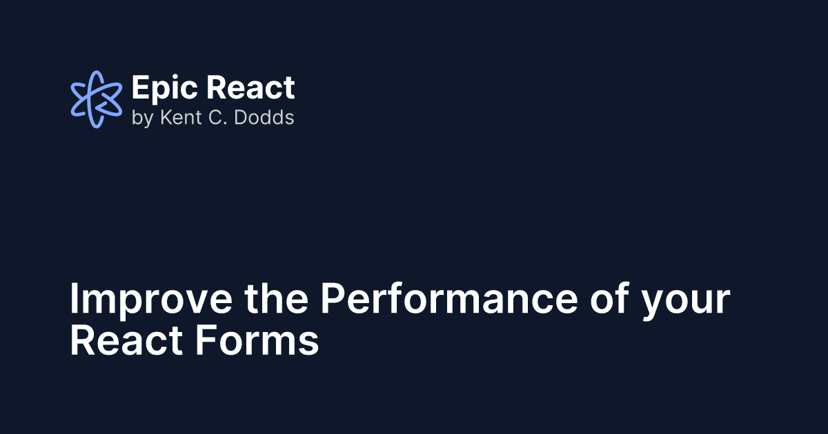 kentcdodds's tweet card. Forms can get slow pretty fast. Let's explore how state colocation can keep our React forms fast.