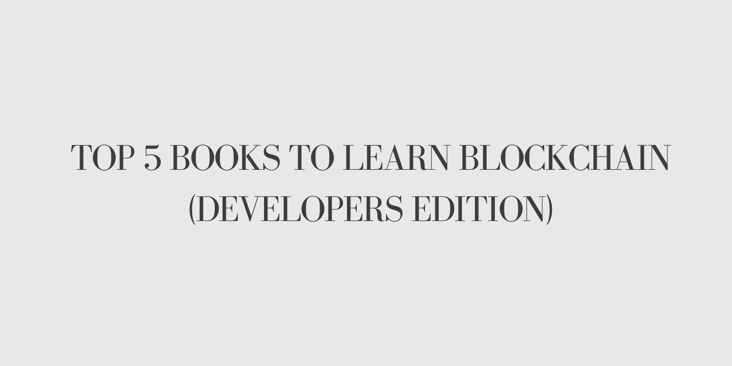 codeforgeek's tweet card. In this article, we have compiled the top 5 books to learn Blockchain. These books aim towards the developers and engineers and maybe a bit technical for