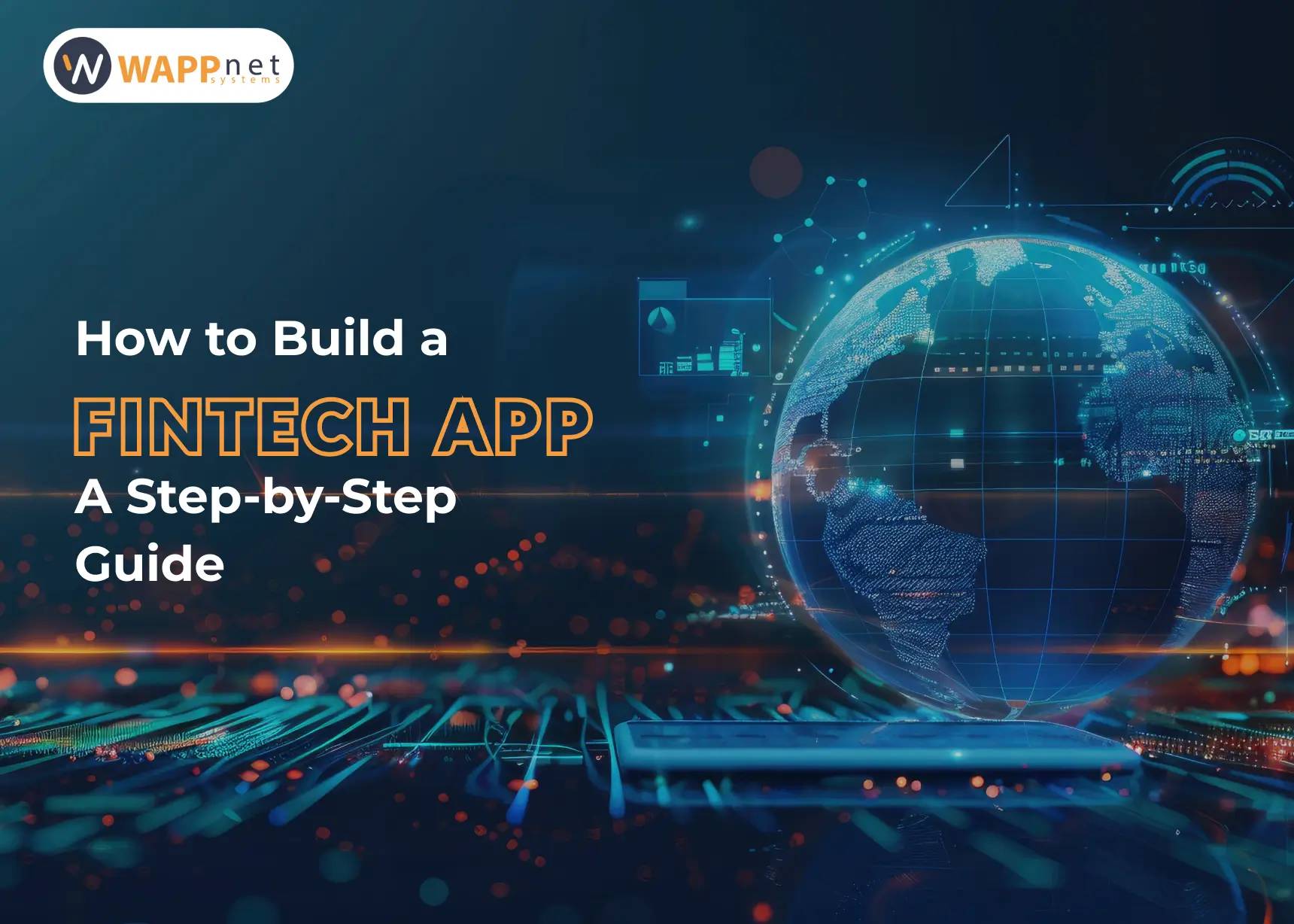 WappnetS's tweet card. Want to develop a fintech app? Discover detailed steps about the technology stack, strategies, and features of fintech app development.
