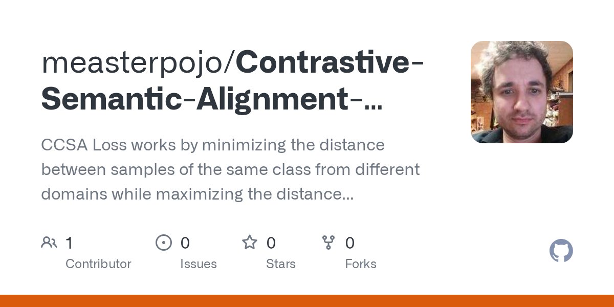 codebro1847's tweet card. CCSA Loss works by minimizing the distance between samples of the same class from different domains while maximizing the distance between samples of different classes. - measterpojo/Contrastive-Sem...