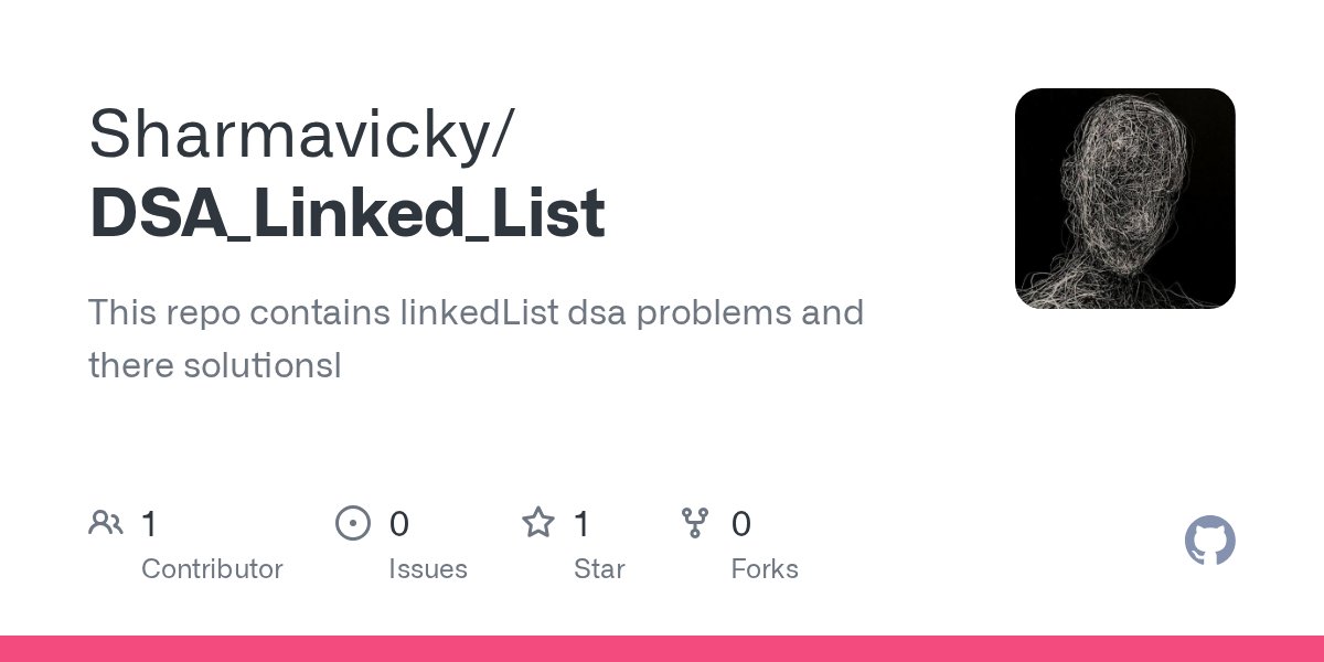 Sharmavicky_93's tweet card. This repo contains linkedList dsa problems and there solutionsl - Sharmavicky/DSA_Linked_List