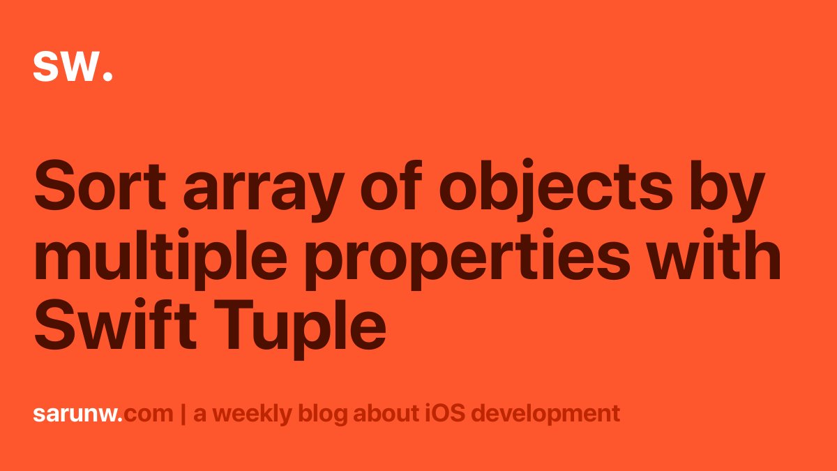 sarunw's tweet card. Learn how tuple can help you in sorting.