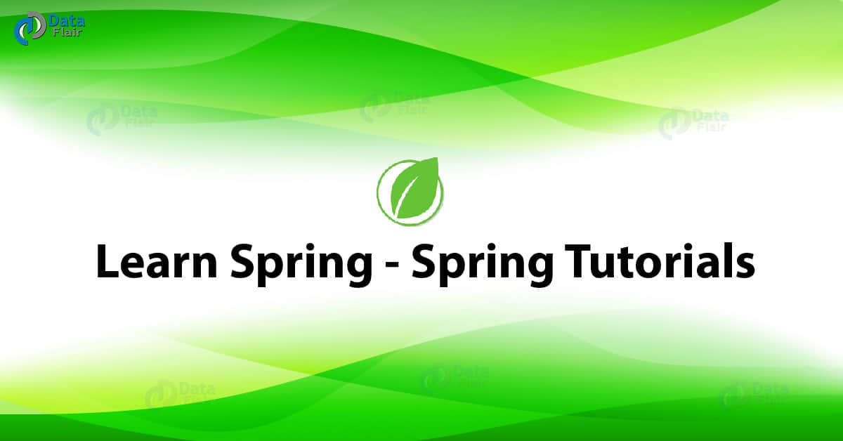 DataFlairWS's tweet card. Getting Started with Spring Install Spring on your machine now and get started with Spring today. Spring Tutorial Spring Framework Tutorial Spring Framework Environment Setup Spring Framework...