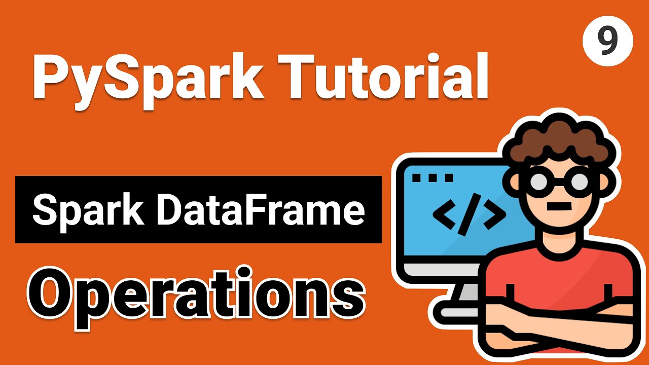 Coder2j's tweet card. Spark DataFrame Operations | PySpark Tutorial for Beginners