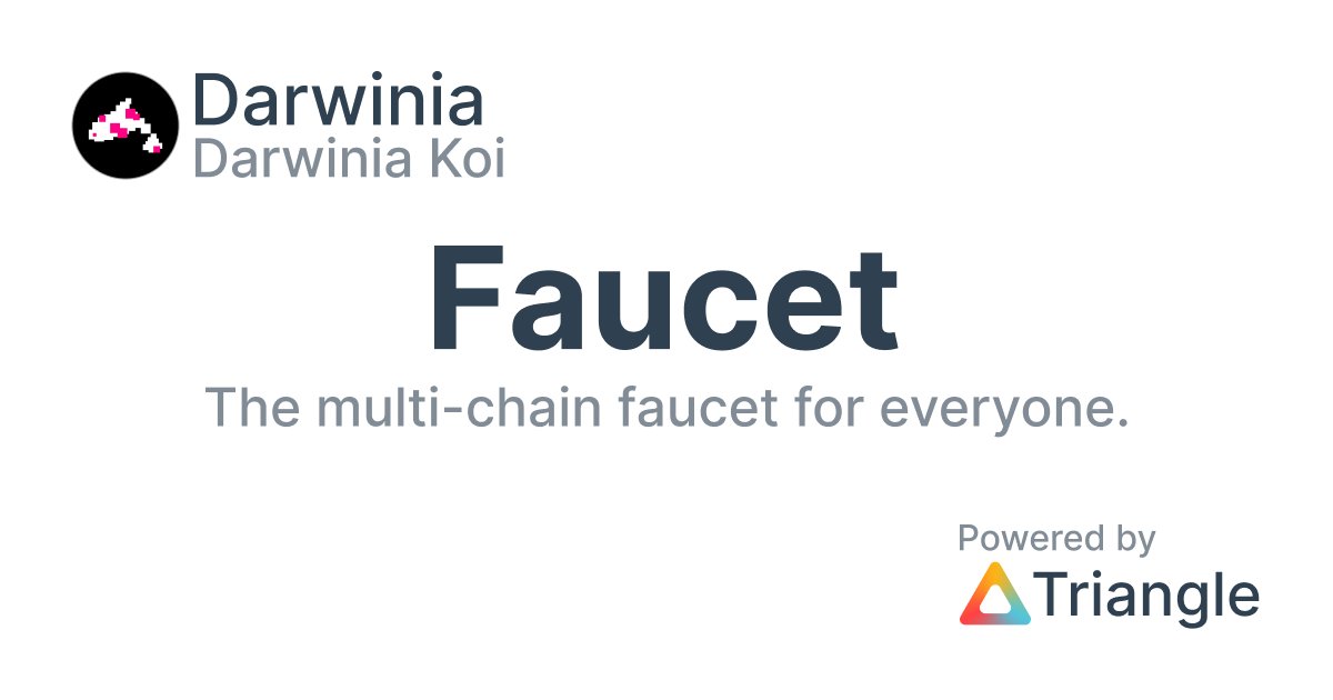 DarwiniaNetwork's tweet card. The Darwinia Koi faucet for everyone.