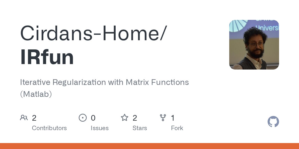 CirdansHome's tweet card. Iterative Regularization with Matrix Functions (Matlab) - Cirdans-Home/IRfun