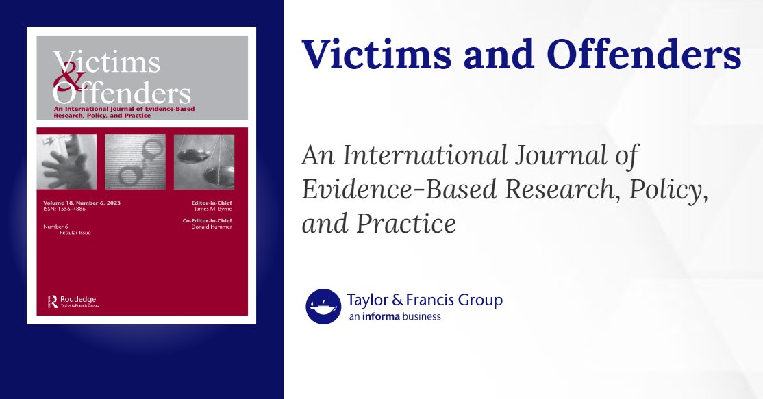 profbyrne's tweet card. Published in Victims & Offenders: An International Journal of Evidence-based Research, Policy, and Practice (Vol. 20, No. 2, 2025)