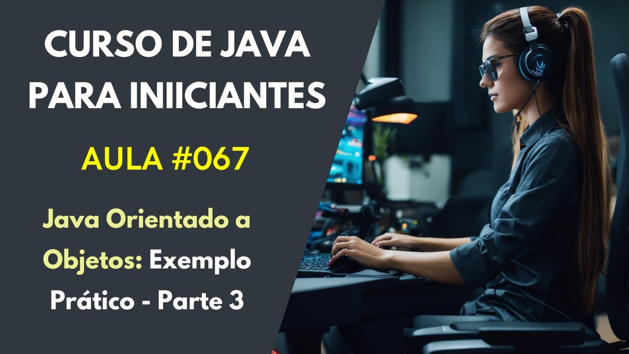 juliobattisti's tweet card. Curso Grátis de Java Para Iniciantes - Aula 067 - Java Orientado a...