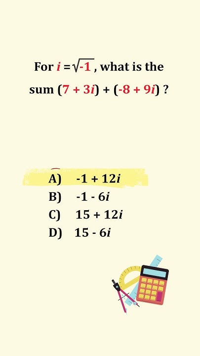 MathProblemz's tweet card. Can You Solve This Complex Number Sum? 🤔 (7 + 3i) + (-8 + 9i)