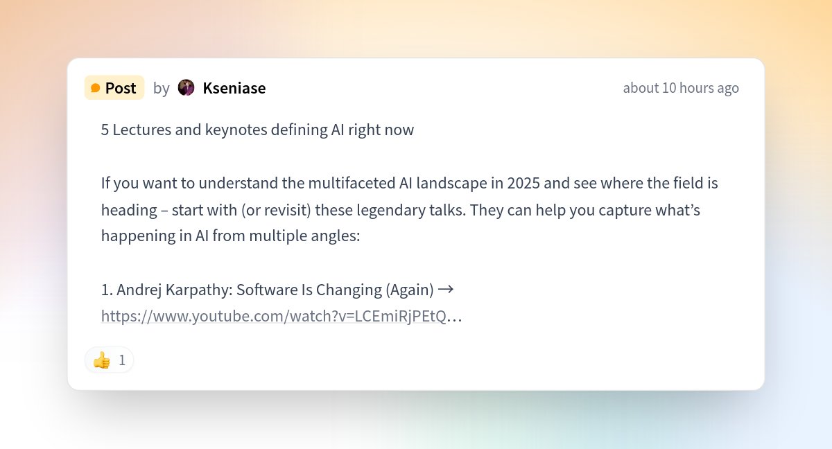 TheTuringPost's tweet card. @Kseniase on Hugging Face: "5 Lectures and keynotes defining AI right now If you want to understand...