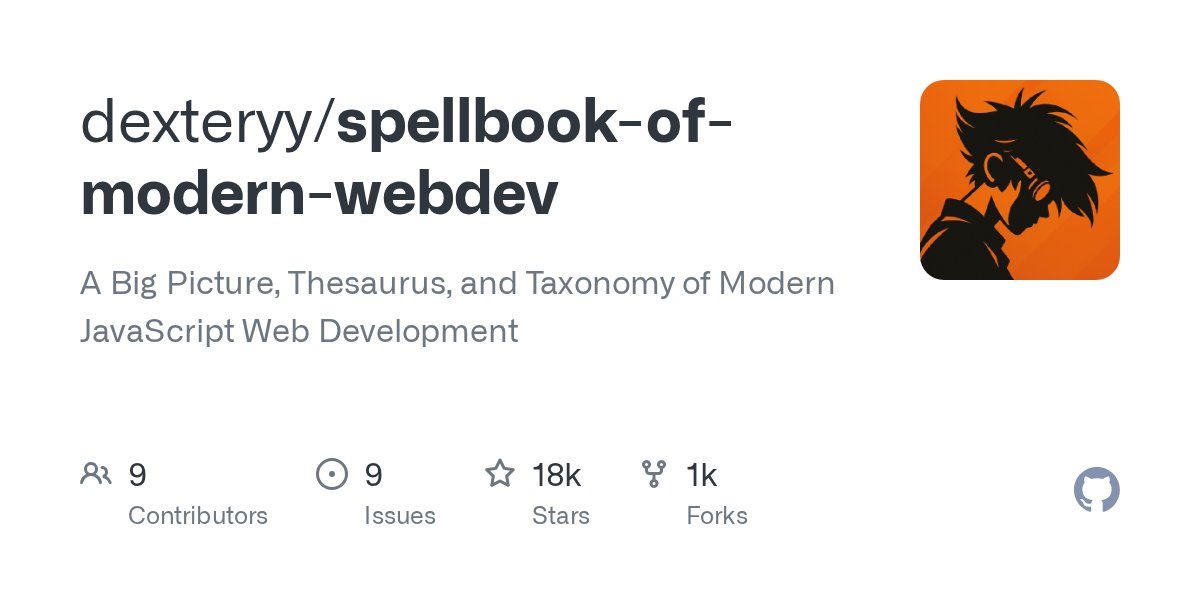 LazycoderLinks's tweet card. A Big Picture, Thesaurus, and Taxonomy of Modern JavaScript Web Development - dexteryy/spellbook-of-modern-webdev