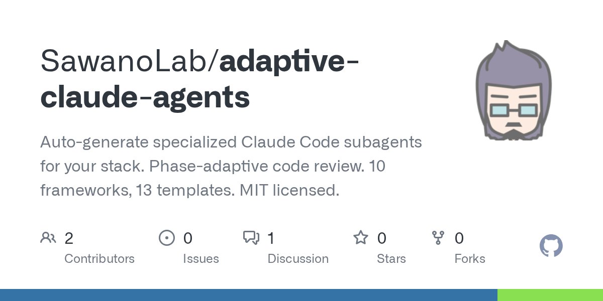 buraimax's tweet card. Auto-generate specialized Claude Code subagents for your stack. Phase-adaptive code review. 10 frameworks, 13 templates. MIT licensed. - SawanoLab/adaptive-claude-agents