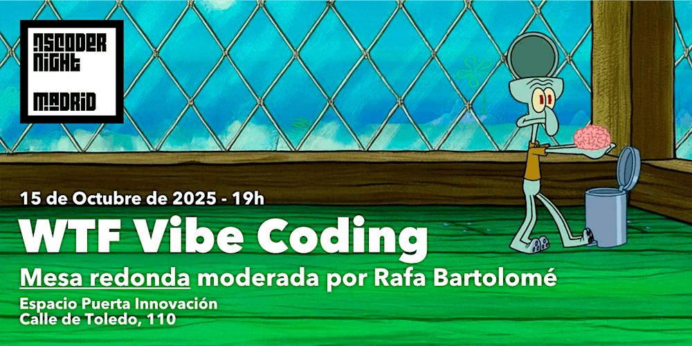 nscoder_mad's tweet card. ¡Mami, respeta el flow! Mesa redonda con Rafa Bartolomé sobre Vibe Coding: debate, memes y herramientas para codificar con vibra.